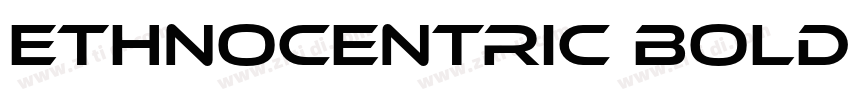 Ethnocentric Bold字体转换